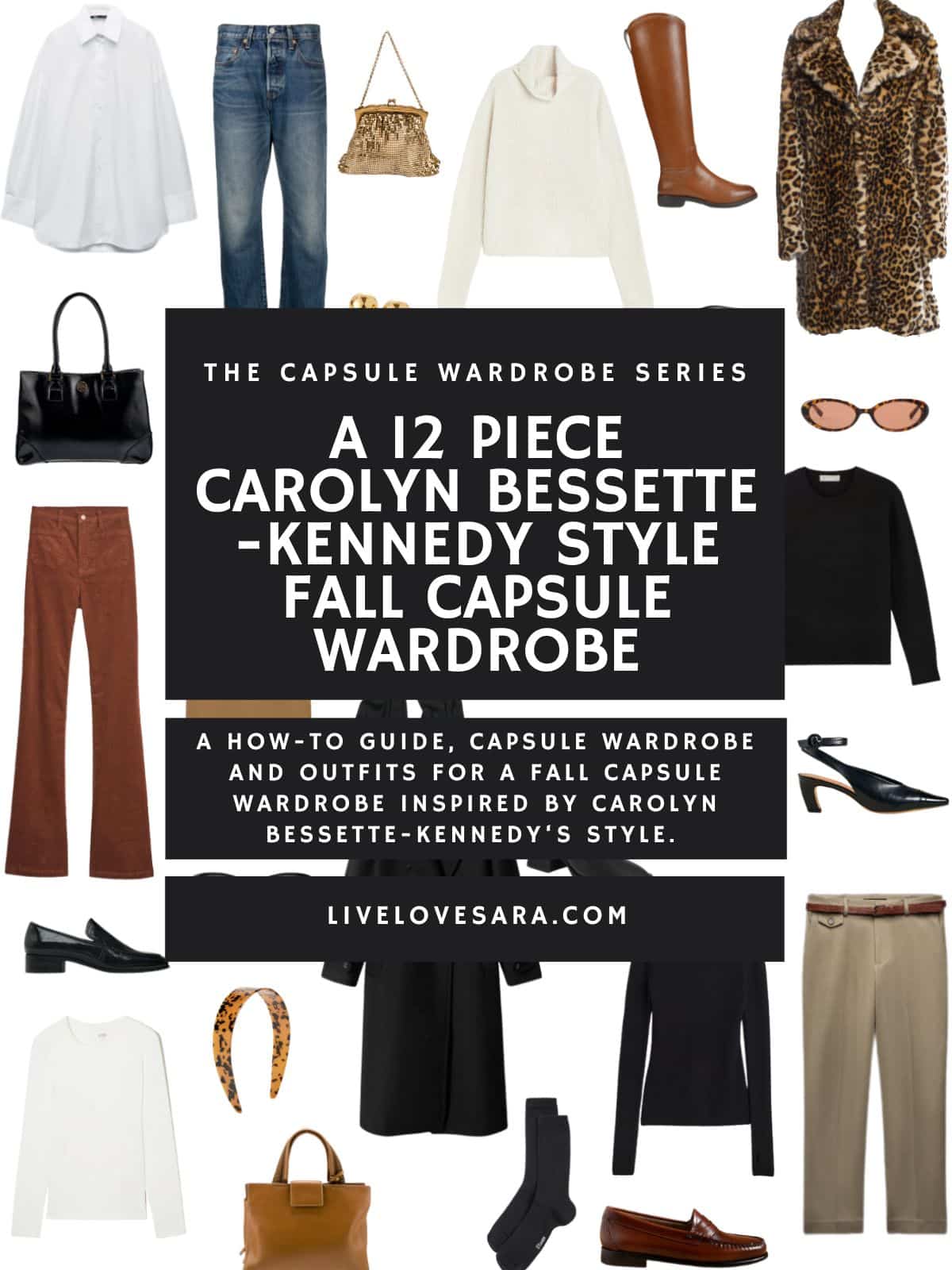 A white background with 12 clothing items plus shoes and accessories for a Carolyn Bessette-Kennedy Styler Fall capsule wardrobe. In the middle is a black box with white text that reads, "A 12 Piece Carolyn Bessette-Kennedy Style Fall Capsule Wardrobe."