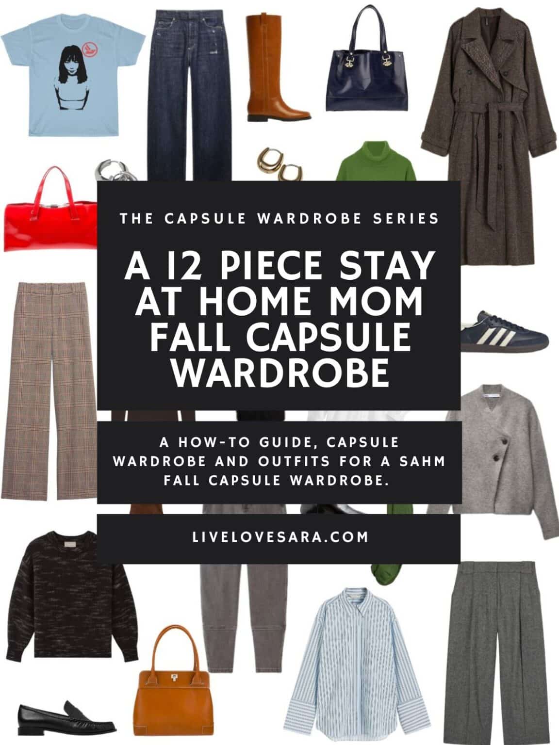 A 12 Piece Stay At Home Mom Fall Capsule Wardrobe - Livelovesara