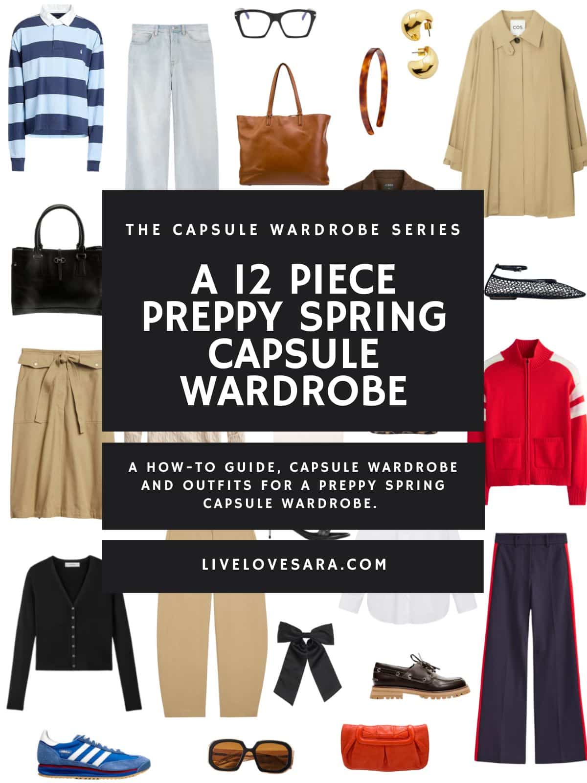A white background with 12 clothing items plus shoes and accessories for a 12 Piece Preppy Spring capsule wardrobe that's both stylish and easy. In the middle is a black box with white text that reads, "A 12 Piece Preppy Spring Capsule Wardrobe."