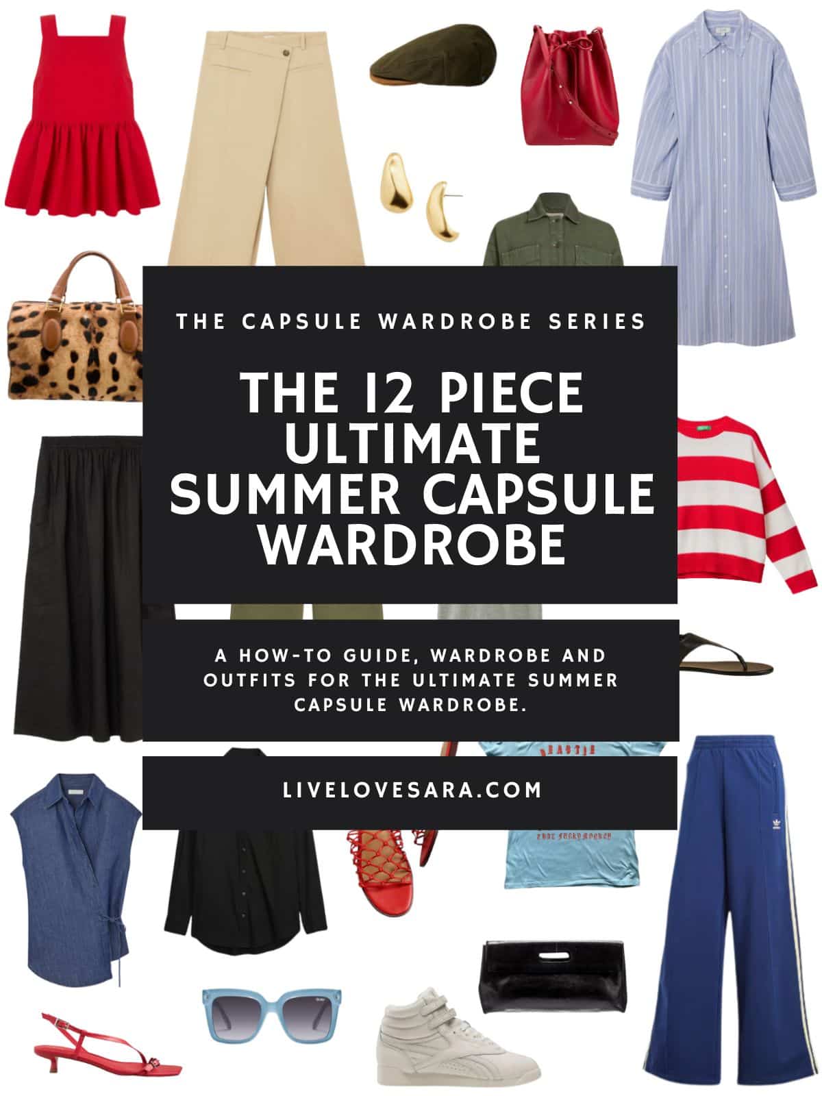 The 12 Piece Ultimate Summer Capsule Wardrobe - livelovesara