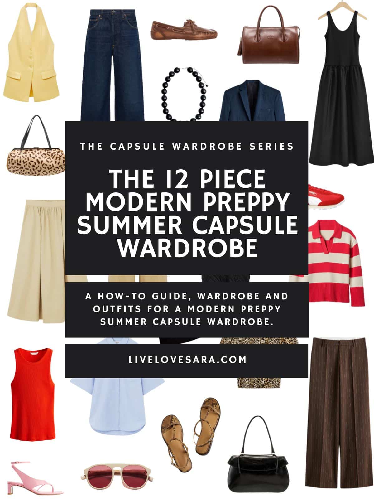 A 12 Piece Modern Preppy Summer Capsule Wardrobe 2024 - livelovesara