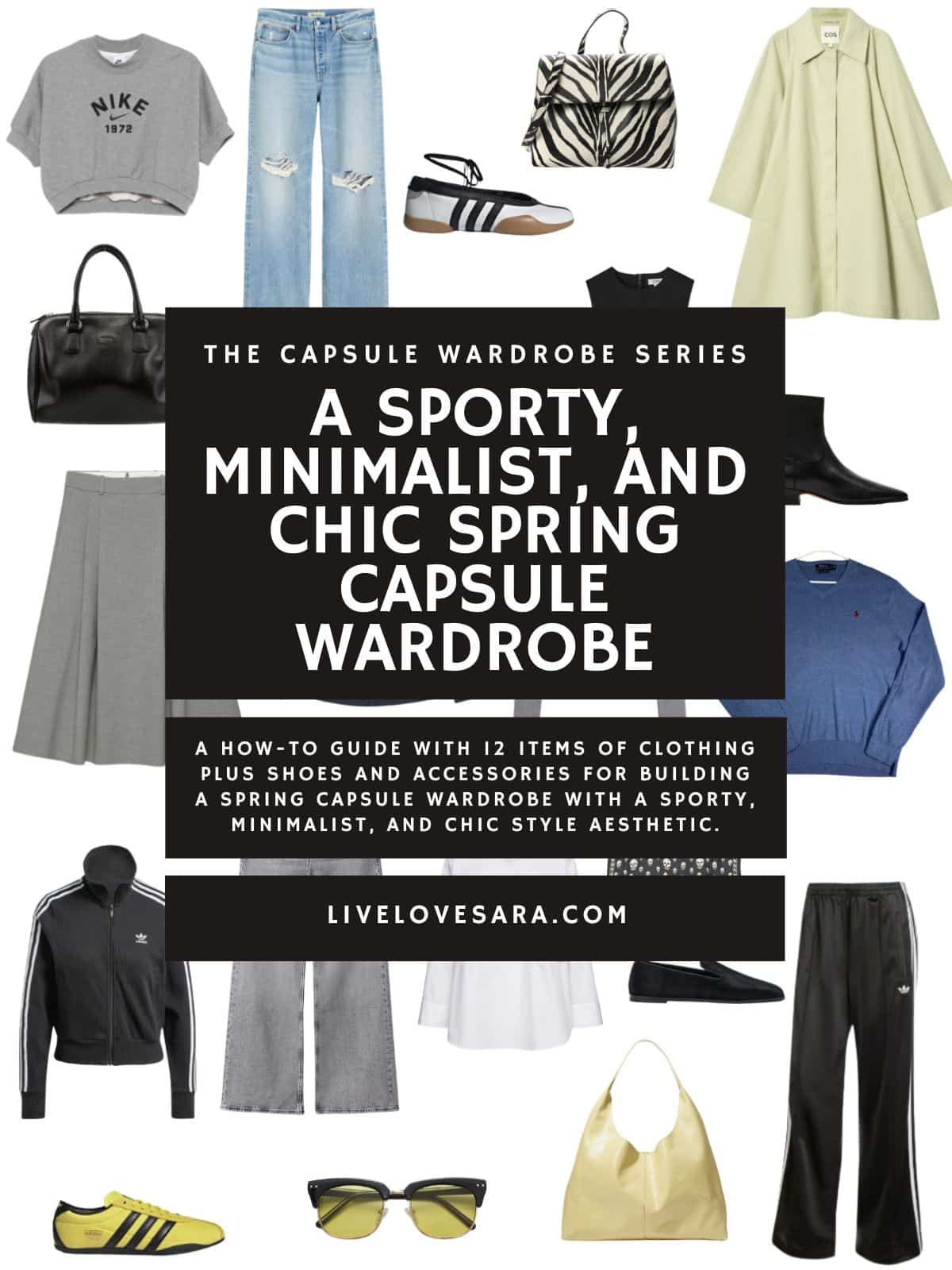 A white background with 12 clothing items plus shoes and accessories for a sporty, minimalist, and chic spring capsule wardrobe. In the middle is a black box with white text that reads, "Tips For Building a sporty, minimalist, and chic Spring Capsule Wardrobe."