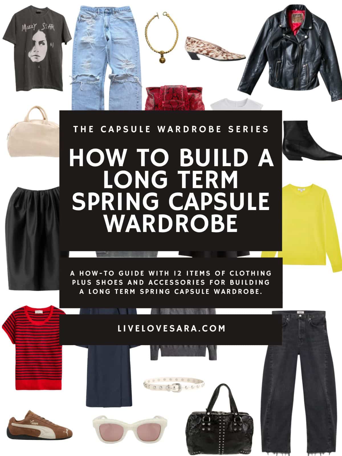 A white background with 12 clothing items plus shoes and accessories for building a long term spring capsule wardrobe. In the middle is a black box with white text that reads, "How to Build a Long Term Spring Capsule Wardrobe."