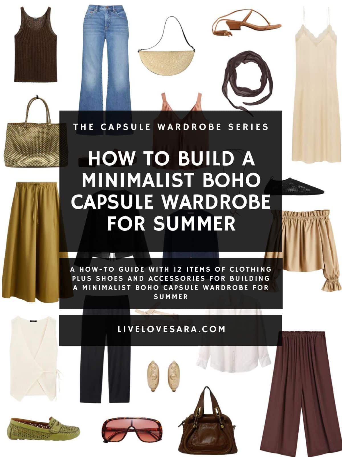 A white background with 12 clothing items plus shoes and accessories for How to Build a Minimal Boho Capsule Wardrobe for Summer. In the middle is a black box with white text that reads, "How to Build a Minimal Boho Capsule Wardrobe for Summer".