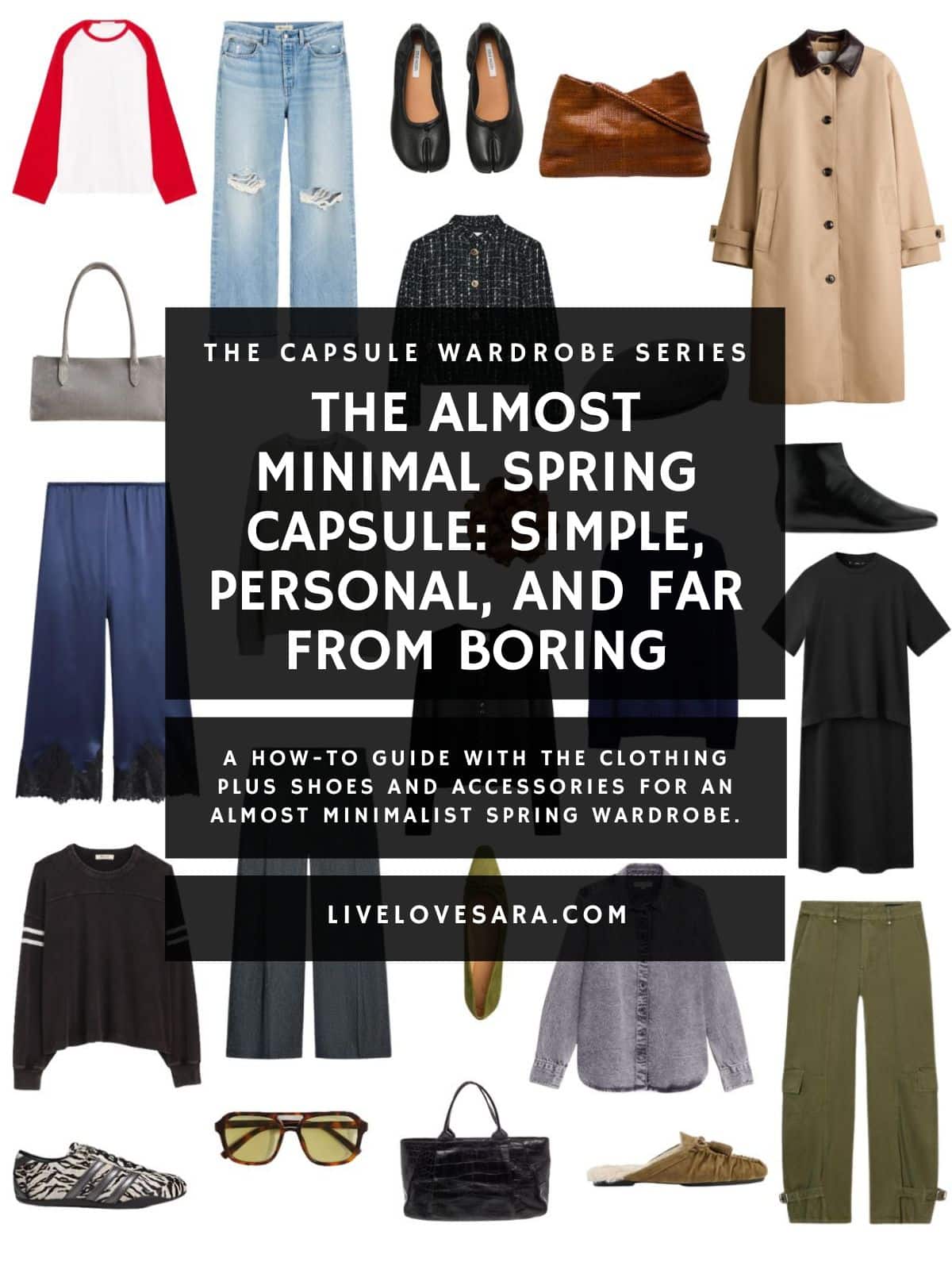 A white background with 13 clothing items plus shoes and accessories for The Almost Minimal Spring Capsule Wardrobe. In the middle is a black box with white text that reads, "The Almost Minimal Spring Capsule: Simple, Personal, and Far From Boring."