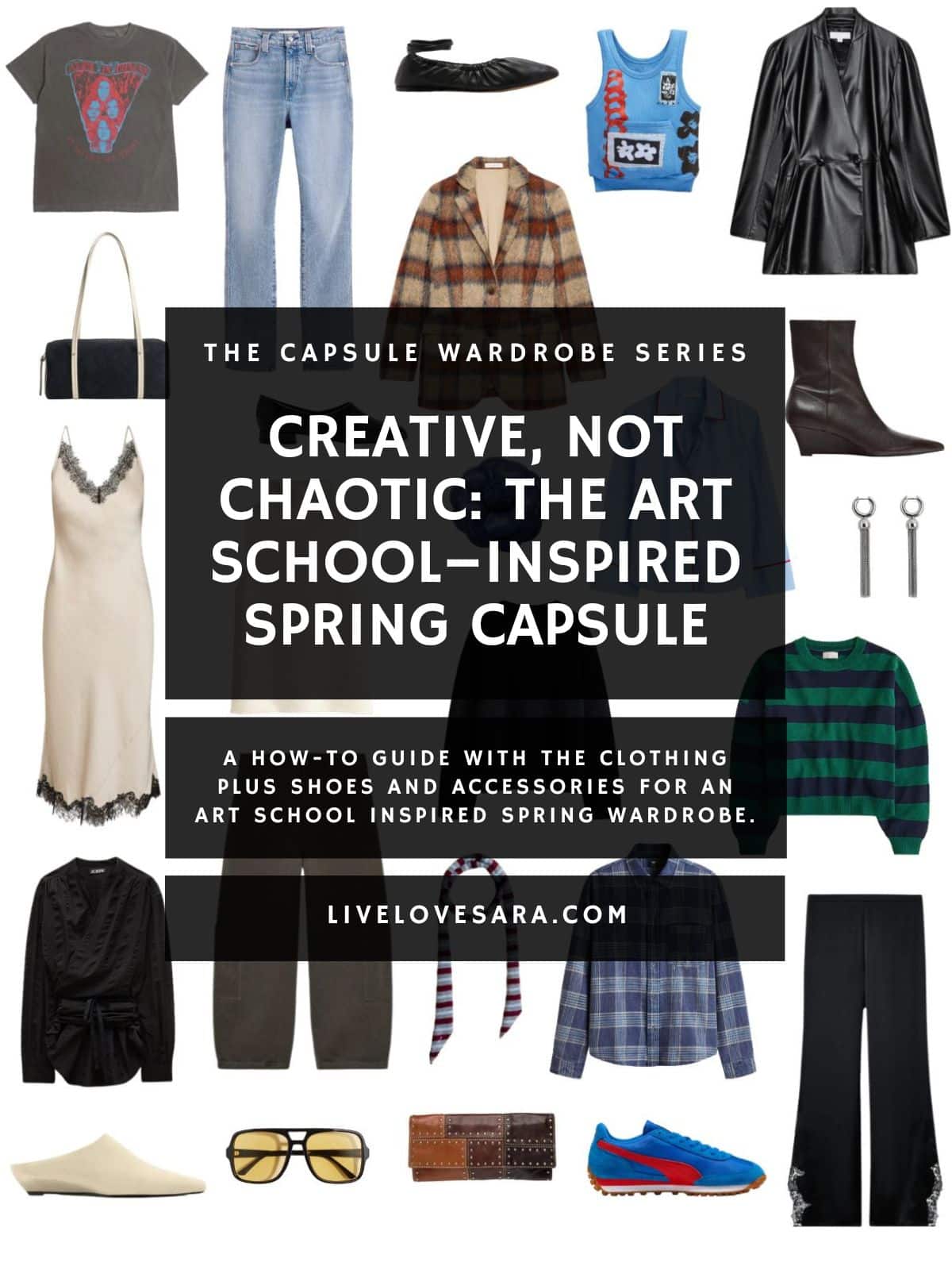 A white background with 13 clothing items plus shoes and accessories for The Art School Spring Capsule Wardrobe. In the middle is a black box with white text that reads, "Creative, Not Chaotic: The Art School–Inspired Spring Capsule."