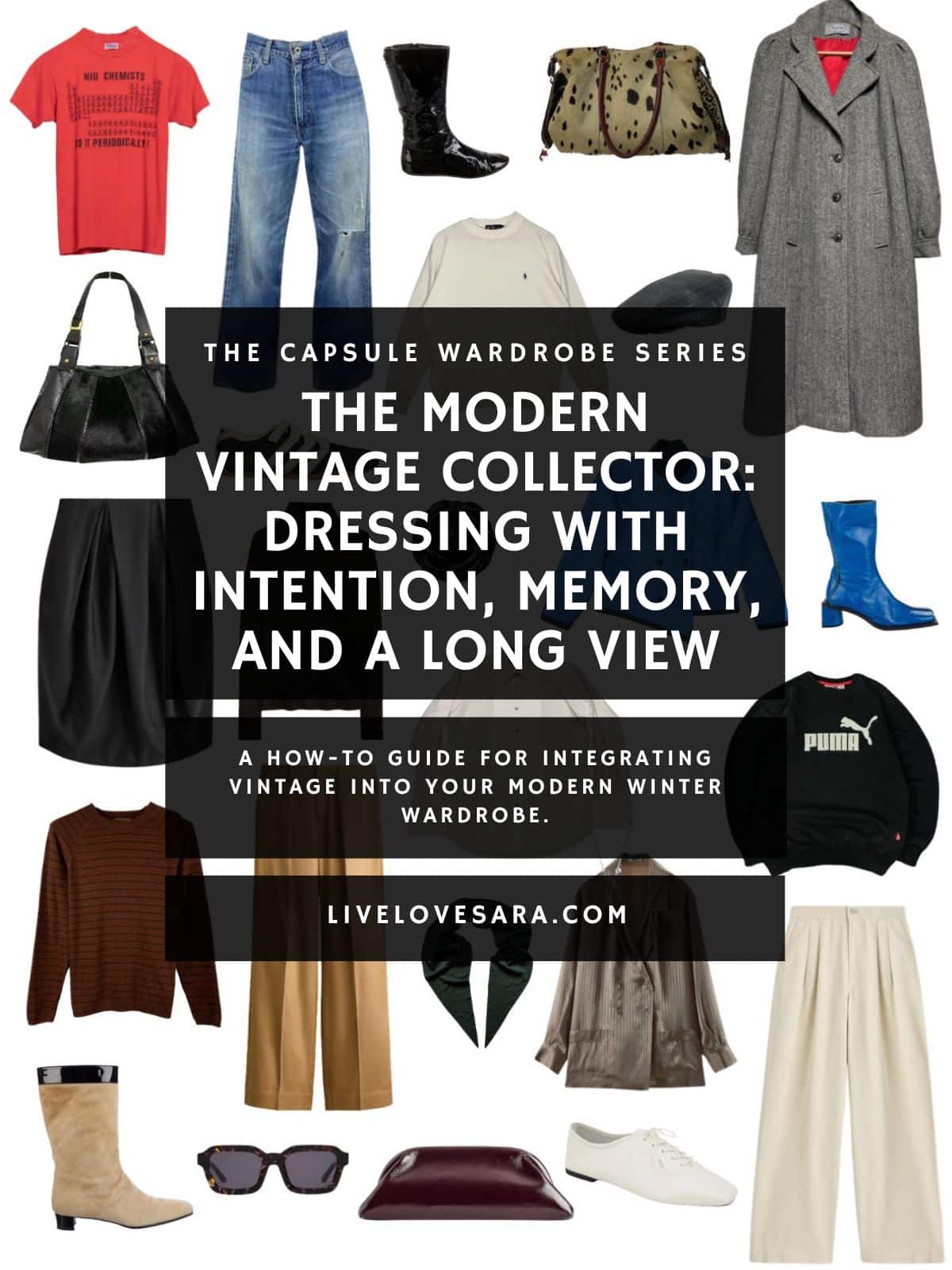 A white background with 13 clothing items plus shoes and accessories for The Modern Vintage Collector Capsule Wardrobe. In the middle is a black box with white text that reads, "The Modern Vintage Collector: Dressing with Intention, Memory, and a Long View ."