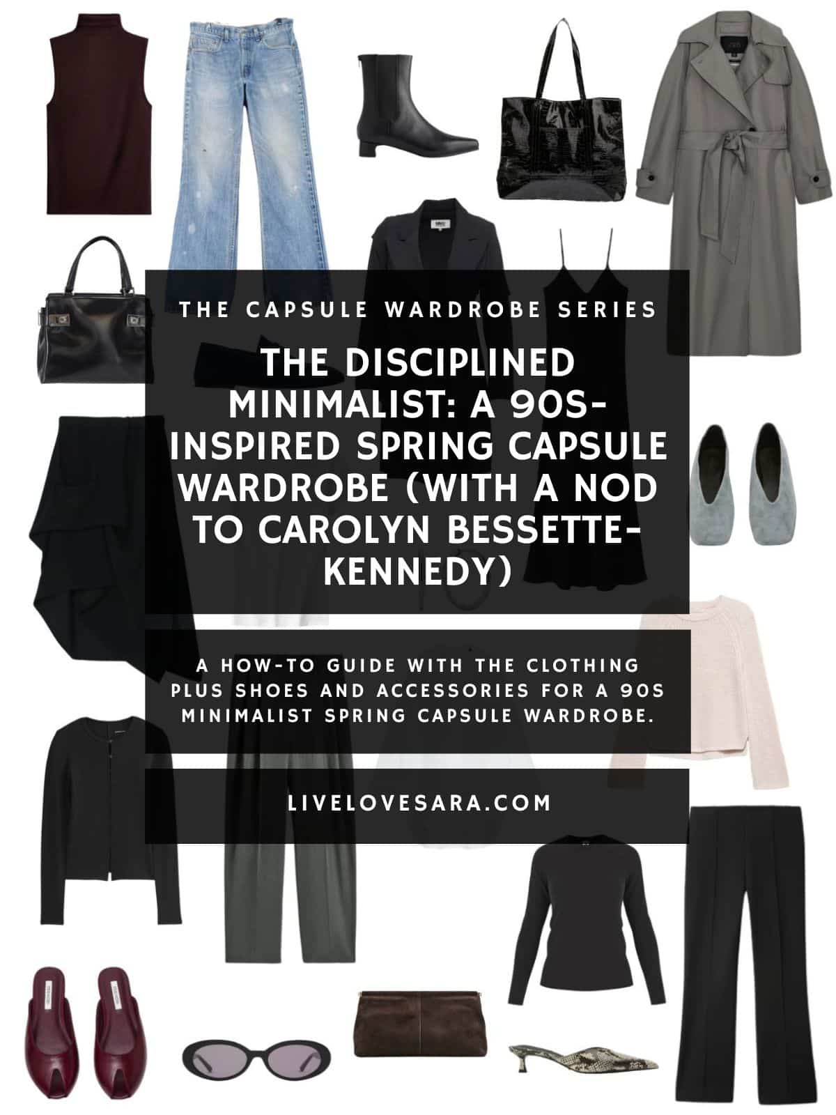 A white background with 12 clothing items plus shoes and accessories for The 90s Minimalist Spring Capsule Wardrobe. In the middle is a black box with white text that reads, "The Disciplined Minimalist: A 90s-Inspired Spring Capsule Wardrobe."