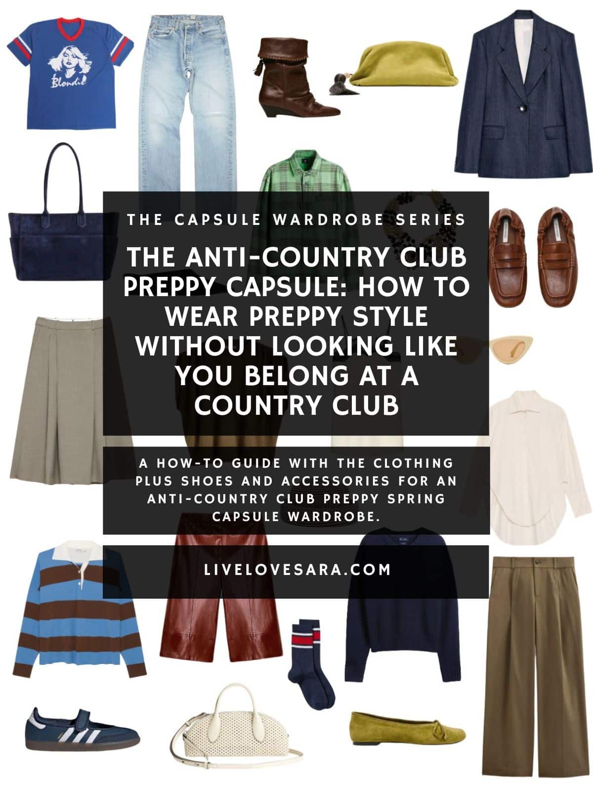A white background with 12 clothing items plus shoes and accessories for The Anti-Country Club Preppy Spring Capsule Wardrobe. In the middle is a black box with white text that reads, "The Anti-Country Club Preppy Capsule: How to Wear Preppy Style Without Looking Like You Belong at a Country Club."