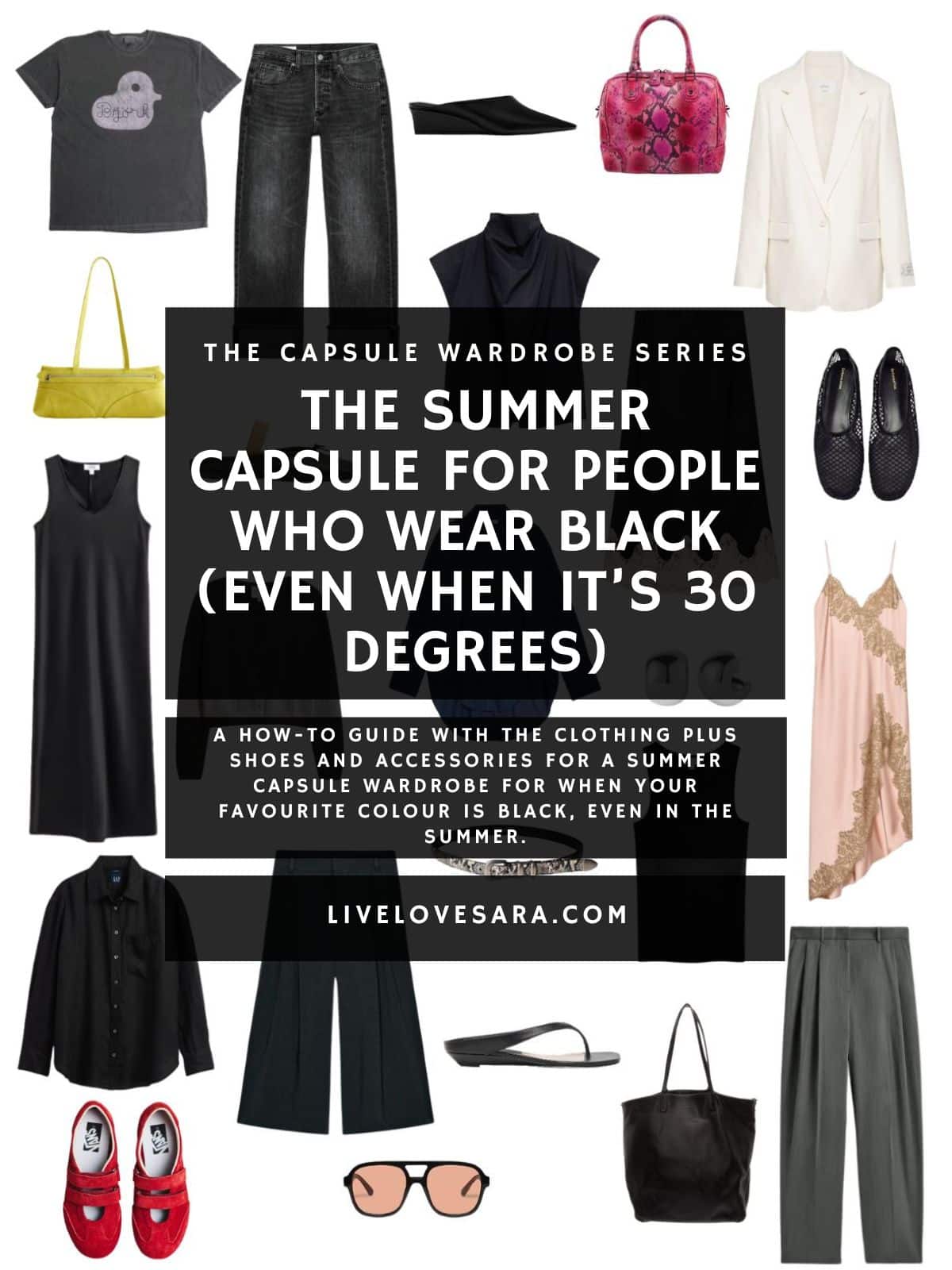 A white background with 12 clothing items plus shoes and accessories for The Summer Capsule for People Who Wear Black. In the middle is a black box with white text that reads, "The Summer Capsule for People Who Wear Black (Even When It’s 30 Degrees)".