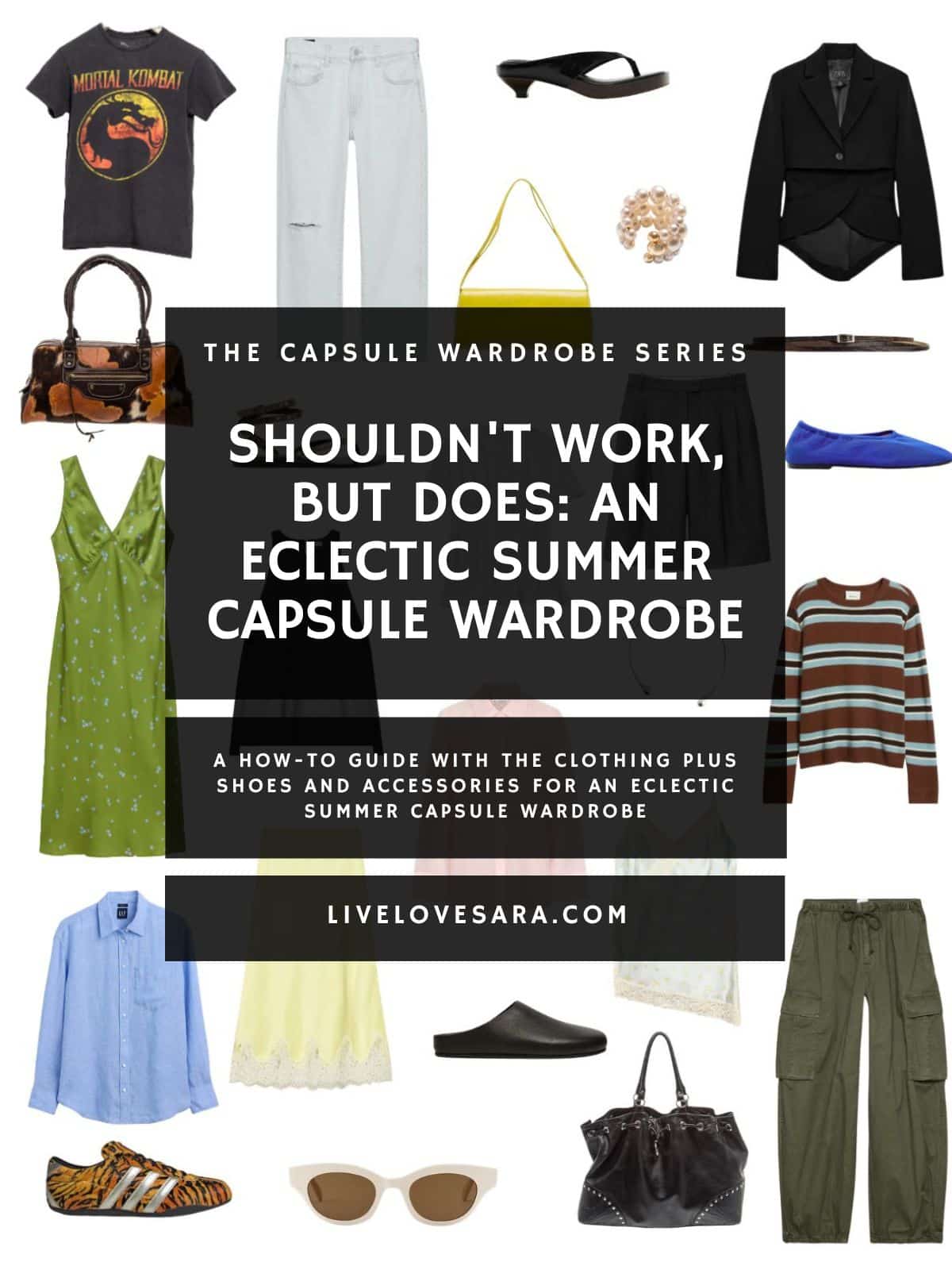A white background with 12 clothing items plus shoes and accessories for an eclectic Summer Capsule wardrobe. In the middle is a black box with white text that reads, "Shouldn't Work, But Does An Eclectic Summer Capsule Wardrobe".
