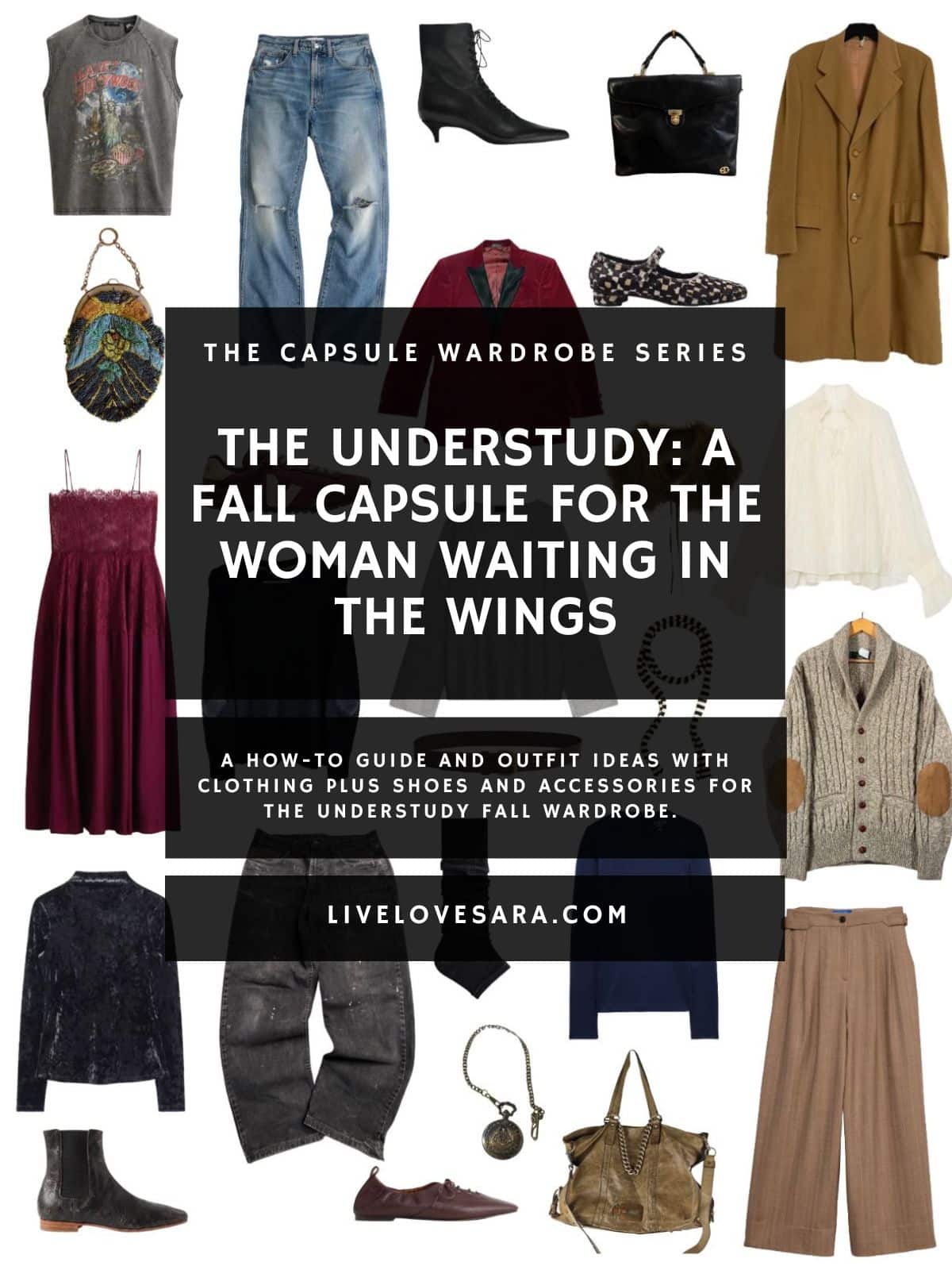 A white background with 12 clothing items plus shoes and accessories for The Understudy Fall Capsule Wardrobe. In the middle is a black box with white text that reads, "The Understudy: A Fall Capsule for the Woman Waiting in the Wings".
