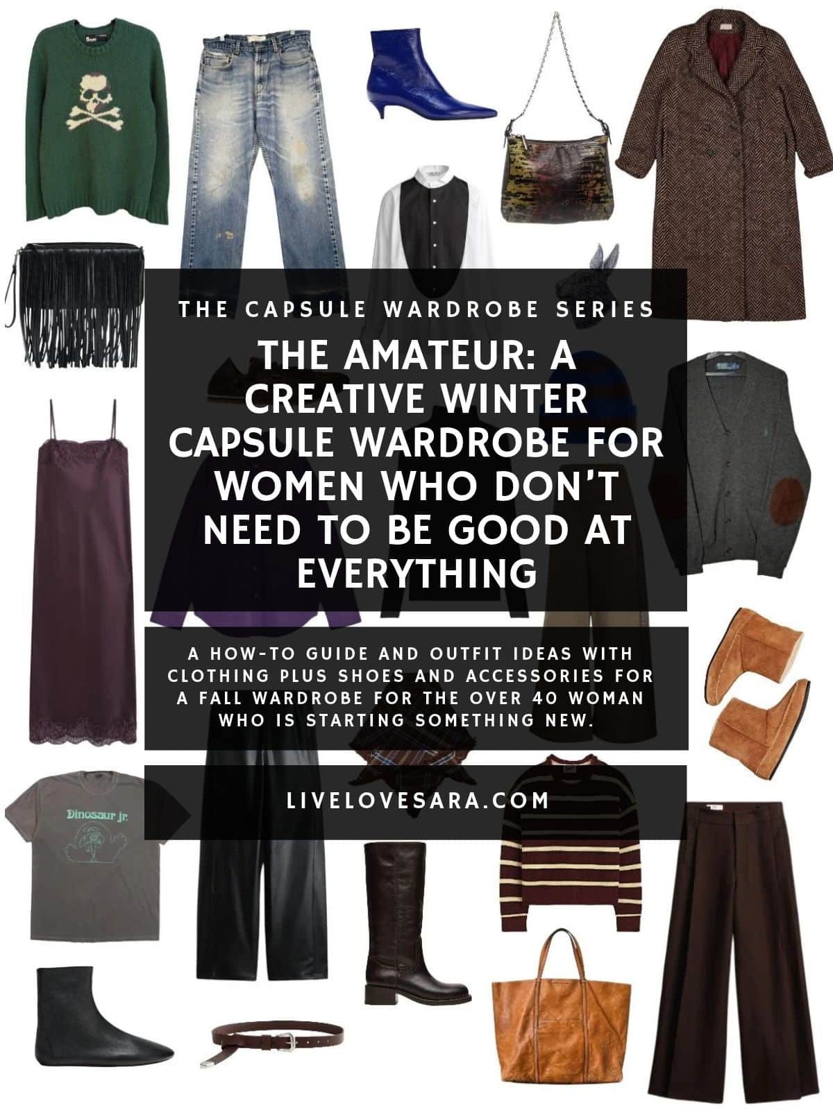 A white background with 12 clothing items plus shoes and accessories for The Amateur: A Creative Winter Capsule Wardrobe. In the middle is a black box with white text that reads, "The Amateur: A Creative Winter Capsule Wardrobe for Women Who Don’t Need to Be Good at Everything".