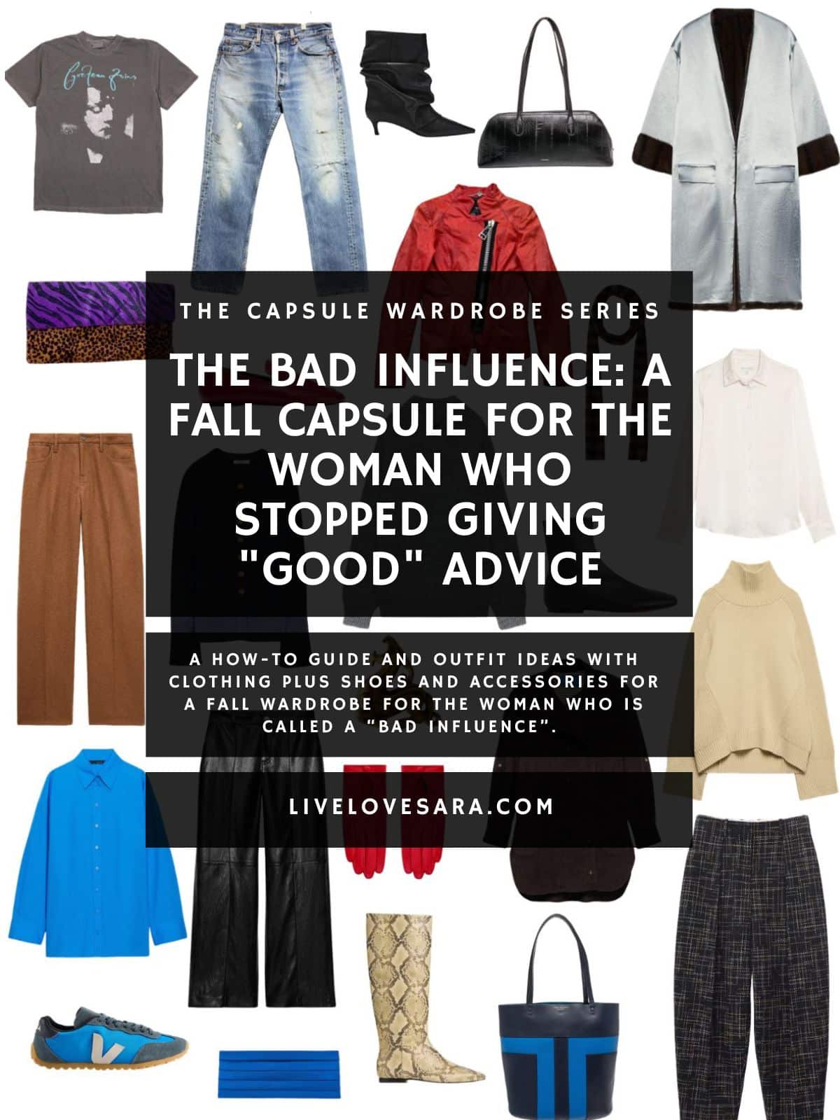 A white background with 12 clothing items plus shoes and accessories for The Bad Influence Fall Capsule Wardrobe. In the middle is a black box with white text that reads, "The Bad Influence: A Fall Capsule for the Woman Who Stopped Giving Good Advice".