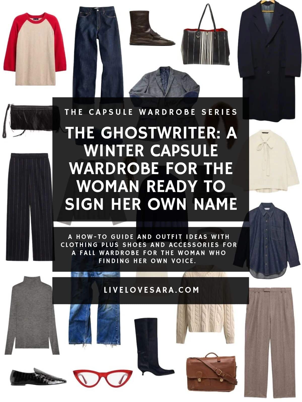 A white background with 12 clothing items plus shoes and accessories for The Ghostwriter Winter Capsule Wardrobe. In the middle is a black box with white text that reads, "The Ghostwriter: A Winter Capsule Wardrobe for the Woman Ready to Sign Her Own Name".