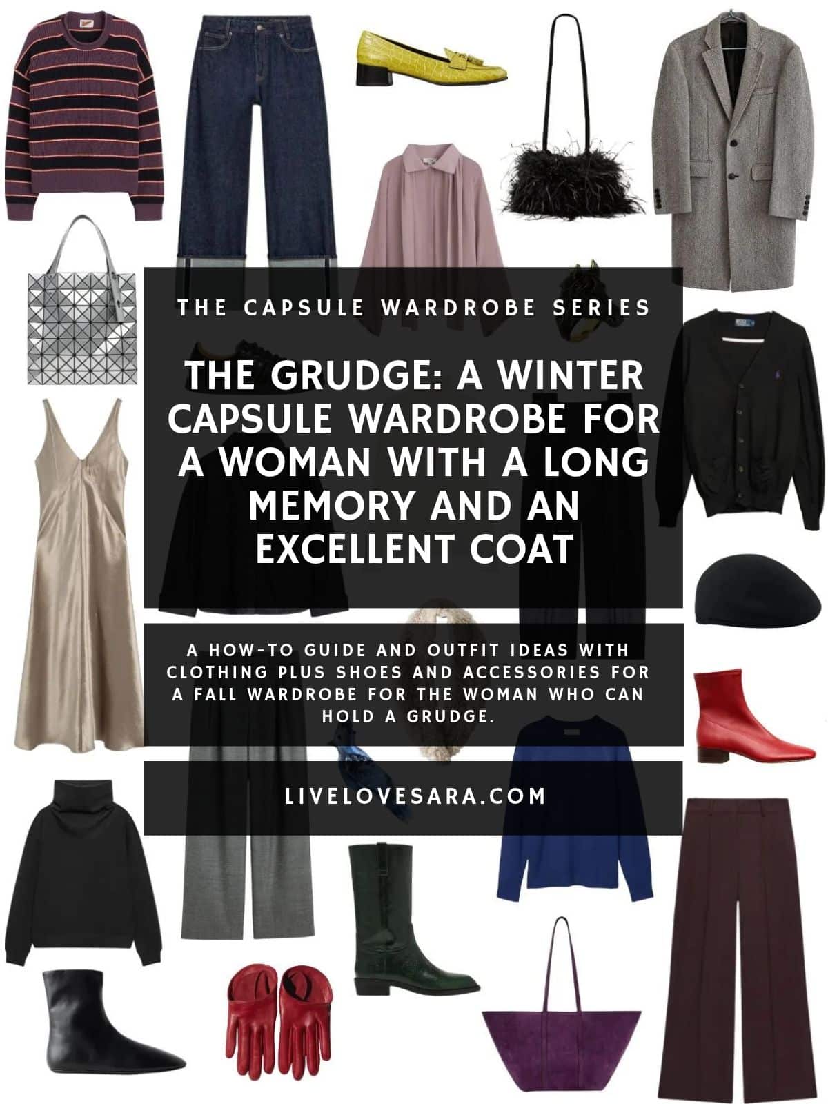A white background with 12 clothing items plus shoes and accessories for The Grudge Winter Capsule Wardrobe. In the middle is a black box with white text that reads, "The Grudge: A Winter Capsule Wardrobe for a Woman With a Long Memory and an Excellent Coat".