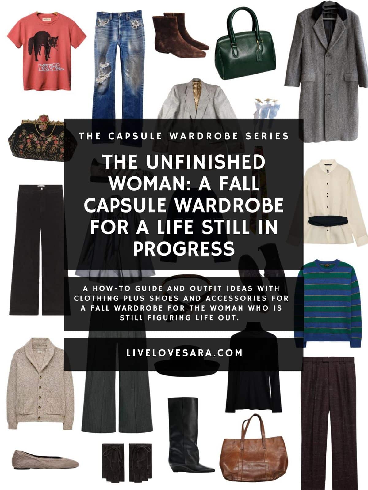 A white background with 12 clothing items plus shoes and accessories for The Unfinished Woman Fall Capsule Wardrobe. In the middle is a black box with white text that reads, "The Unfinished Woman: A Fall Capsule Wardrobe for a Life Still in Progress".